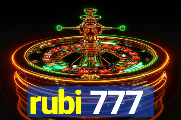 rubi 777